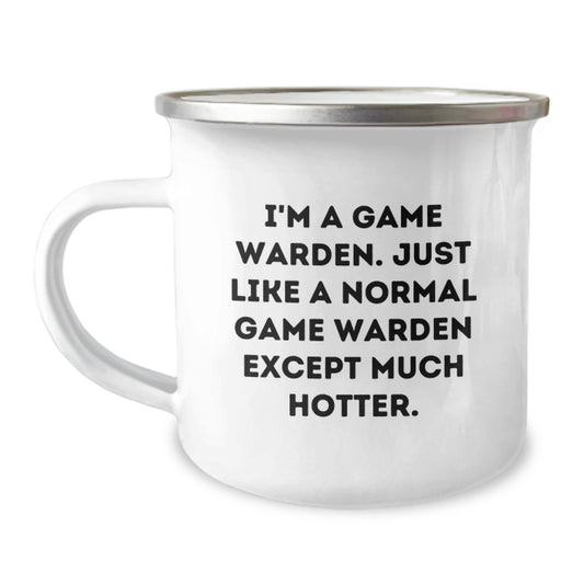 Funny Game Warden Humor Camping Mug Gifts for Game Wardens - Hotter Than Normal - Game Warden Birthday Unique Gifts from Friends - Image 1