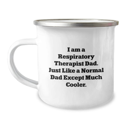 Funny Gifts from Respiratory Therapist Dad, Unique Camping Mugs for Respiratory Therapist Men, Christmas Unique Gifts for Him - Image 1
