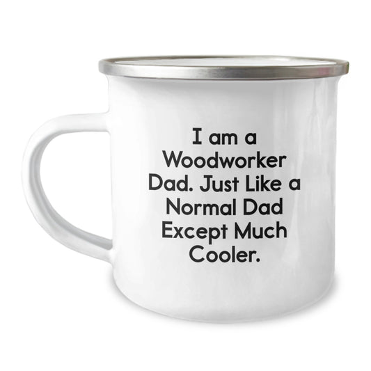 Woodworker Dad Gift Keepsake - A Cool Dad Quote Camping Mug - Image 1