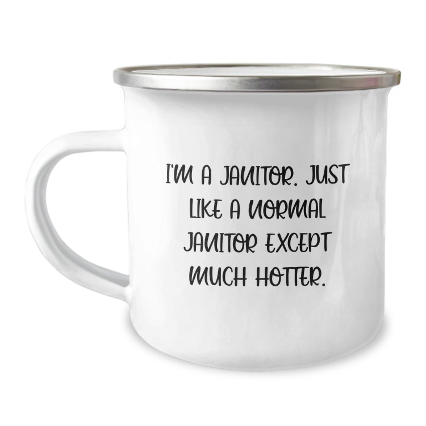 Funny Janitor Gifts for Men, I'm A Janitor, Unique Camping Mug for Christmas from Friends to Janitor, Hotter Janitor - Image 1