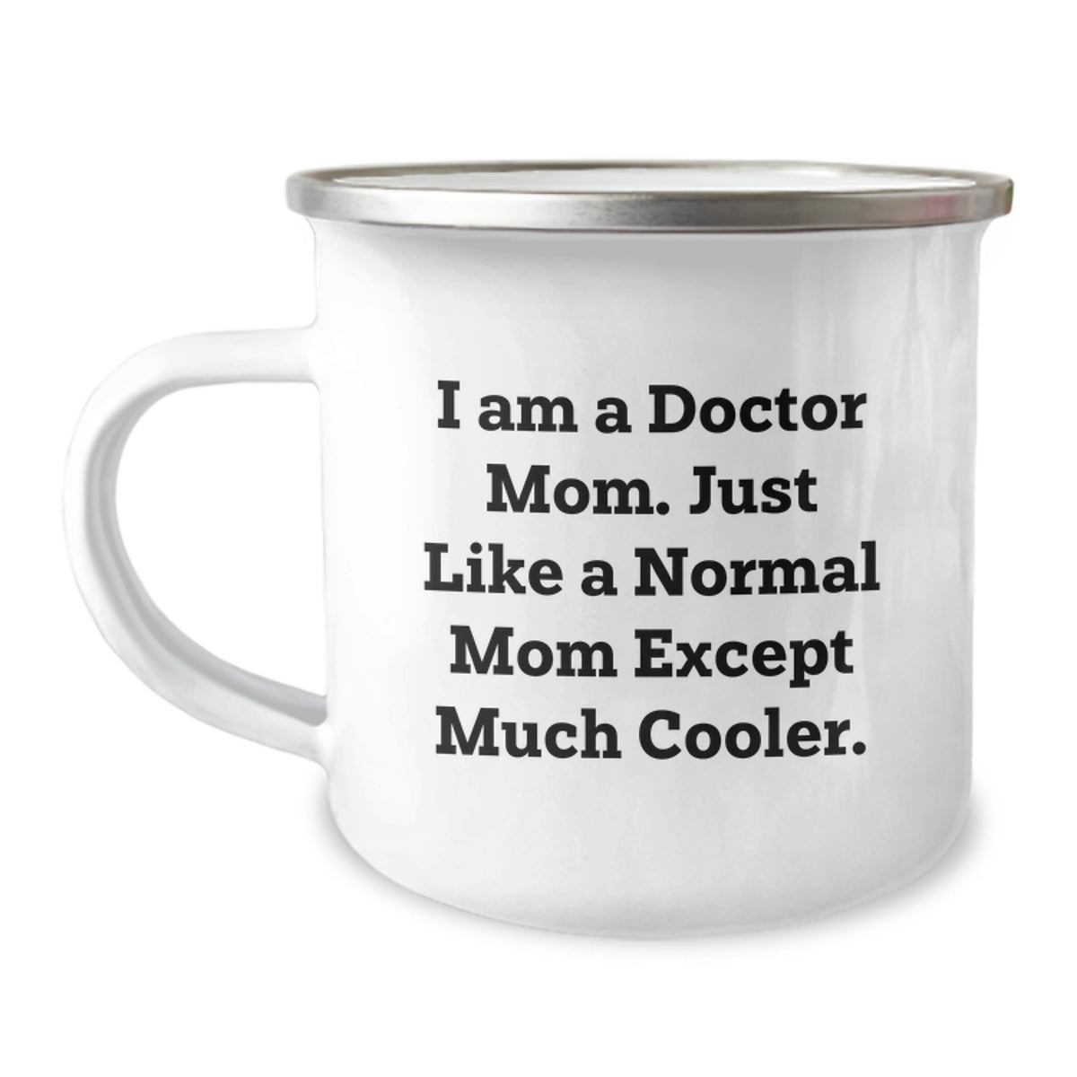 Birthday Gift for Her Present Doctor Mom Camping Mug with Cool Quote - Image 1