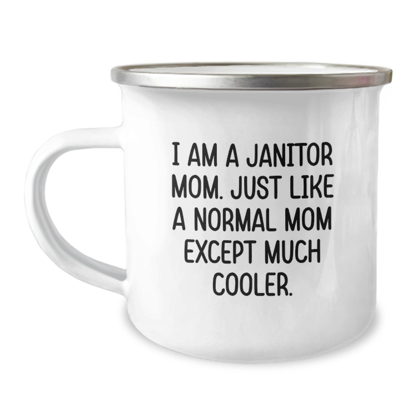 Cool Janitor Mom Novelty Camping Mug for Friends Birthday Gift - Image 1