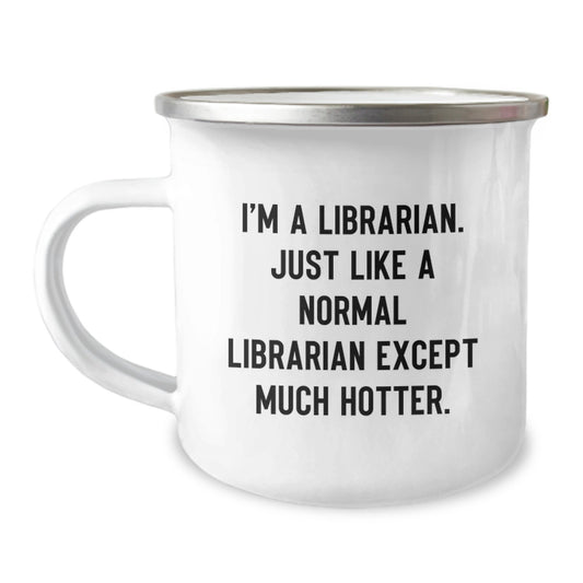 Librarian Gifts from Men - Funny Hot Librarian Camping Mug for Wife Mother's Day Unique Gifts - Image 1