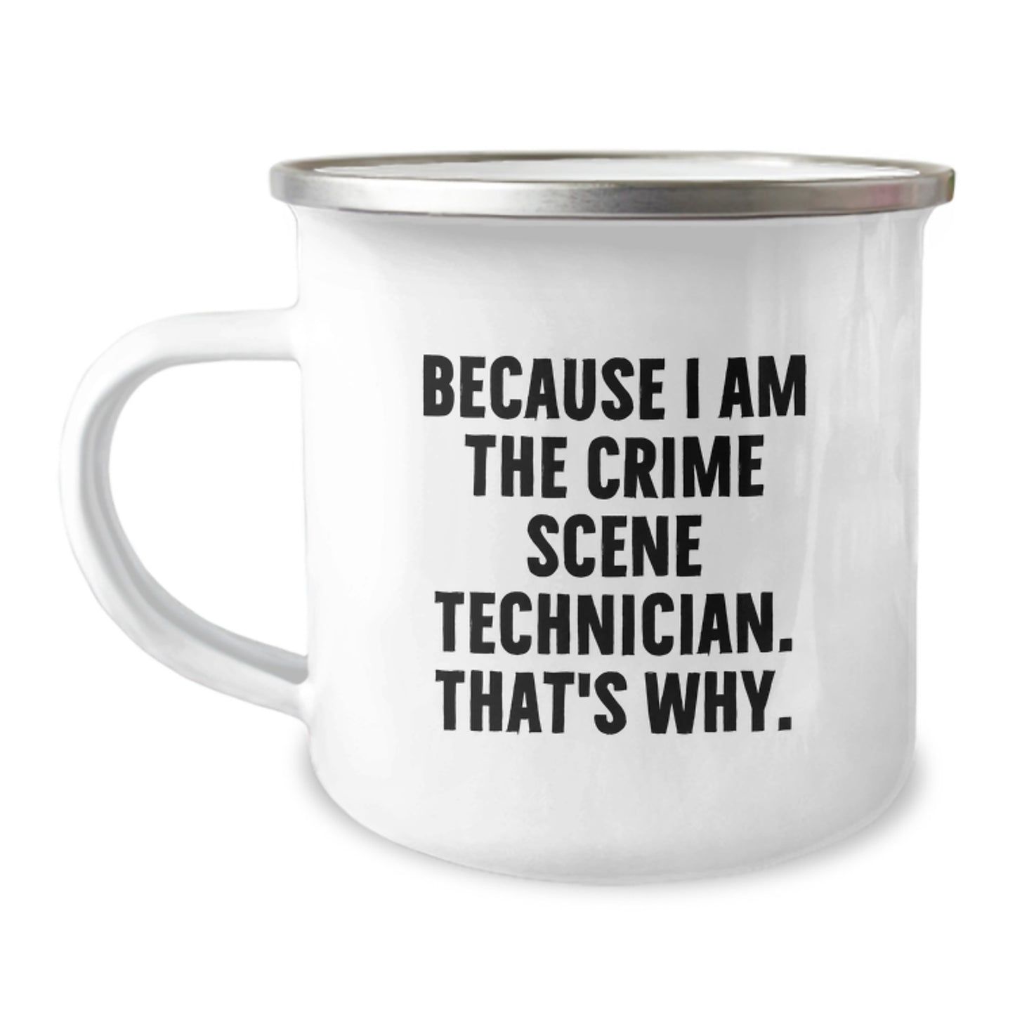 Crime Scene Technician Funny Gifts from Friends for Crime Scene Technician, Camping Mug with Quote, Birthday Unique Gifts for Him - Image 1