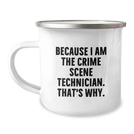 Crime Scene Technician Funny Gifts from Friends for Crime Scene Technician, Camping Mug with Quote, Birthday Unique Gifts for Him - Image 1