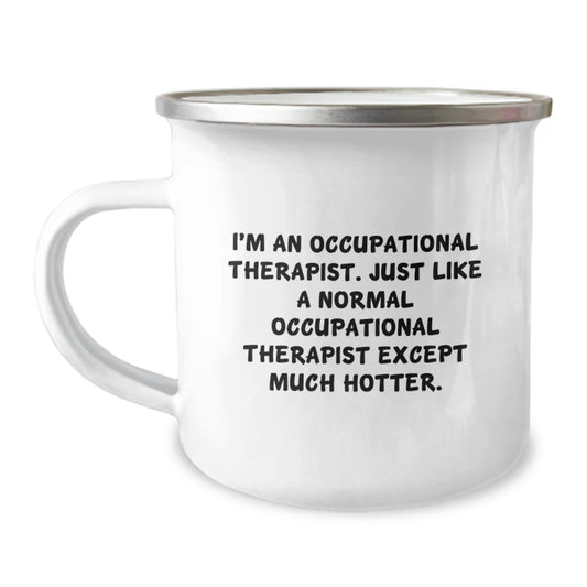 Funny Occupational Therapist Gifts for Men and Women, Unique Camping Mug for Occupational Therapist, Christmas Unique Gifts from Friends and Family - Image 1