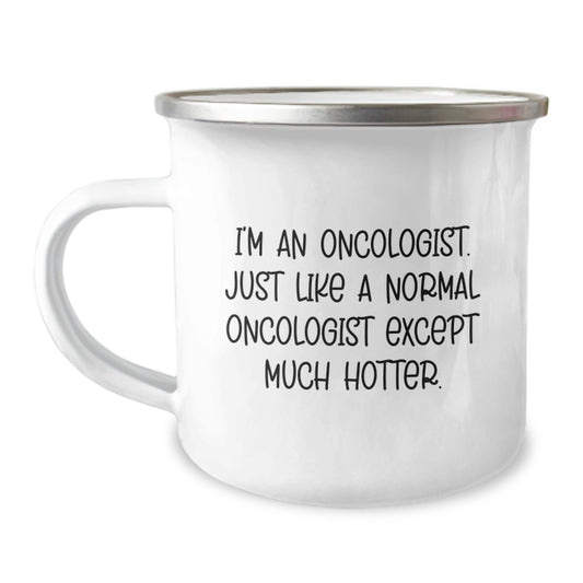 Funny Oncologist Gifts for Men - Oncologist Camping Mug with Humorous Quote - Christmas Unique Gifts from Friends to Oncologist - Image 1