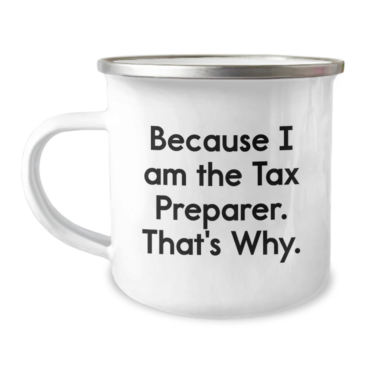 Tax Preparer Camping Mug Gift for Him - Humorous Keepsake - Image 1