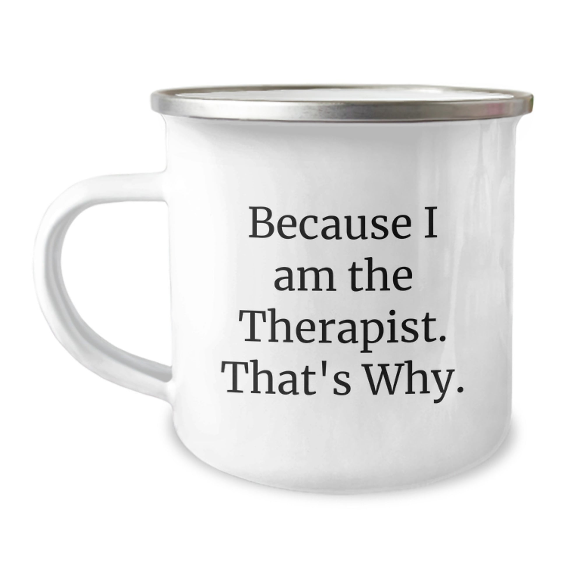 Bold Therapist Novelty Camping Mug for Friends Birthday Gift - Image 1
