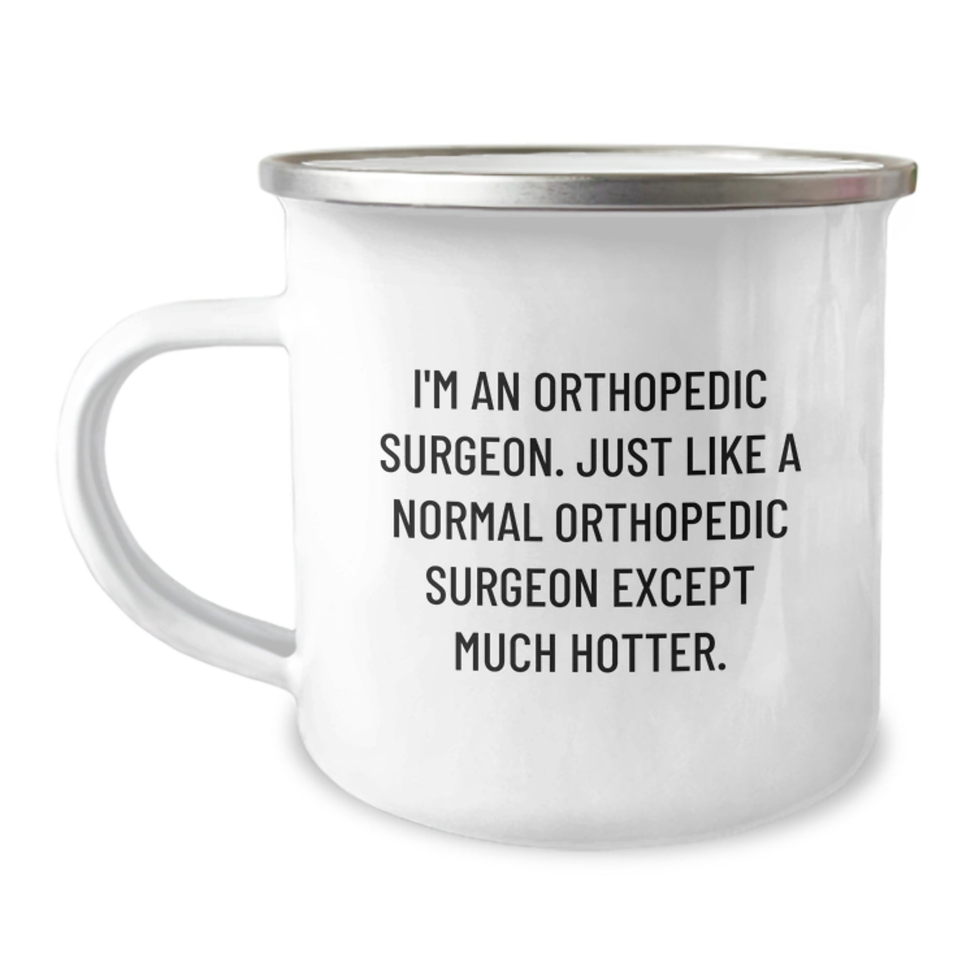 Orthopedic Surgeon Gifts - Funny Camping Mug for Orthopedic Surgeon, Valentine's Unique Gifts from Men, Women, Friends, Coworkers, Family to Orthopedic Surgeon - Image 1