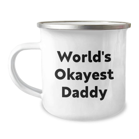 World's Okayest Daddy Novelty Camping Mug for Friends Birthday Gift - Image 1