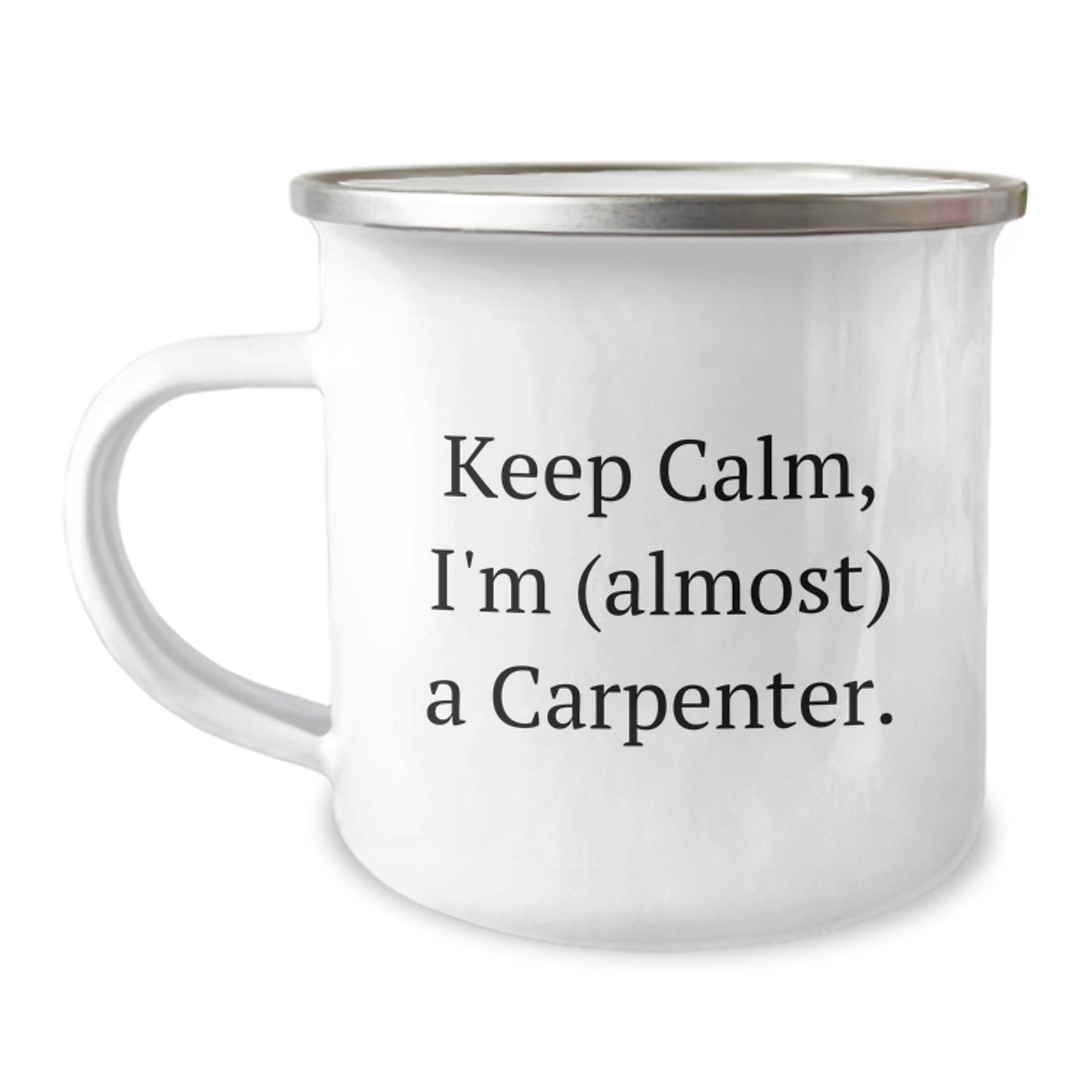 Carpenter Keepsake Mug for Him Birthday Gift Keep Calm, I'm Almost a - Image 1