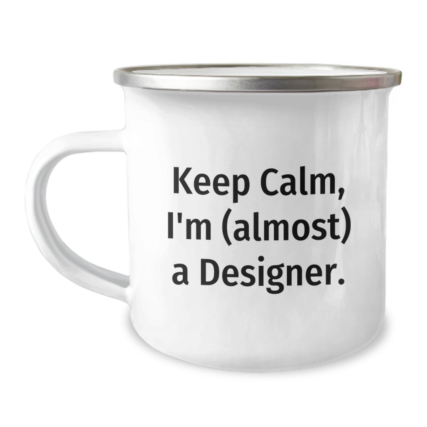 Designer Camping Mug Coworkers Birthday Gift Keep Calm, I'm (Almost) A - Image 1