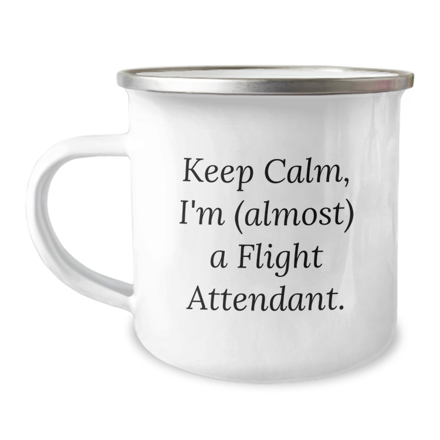Funny Flight Attendant Gifts for Men - Camping Mug, 'Keep Calm, I'm (almost) A Flight Attendant. - Valentine's Unique Gifts from Friends - Image 1