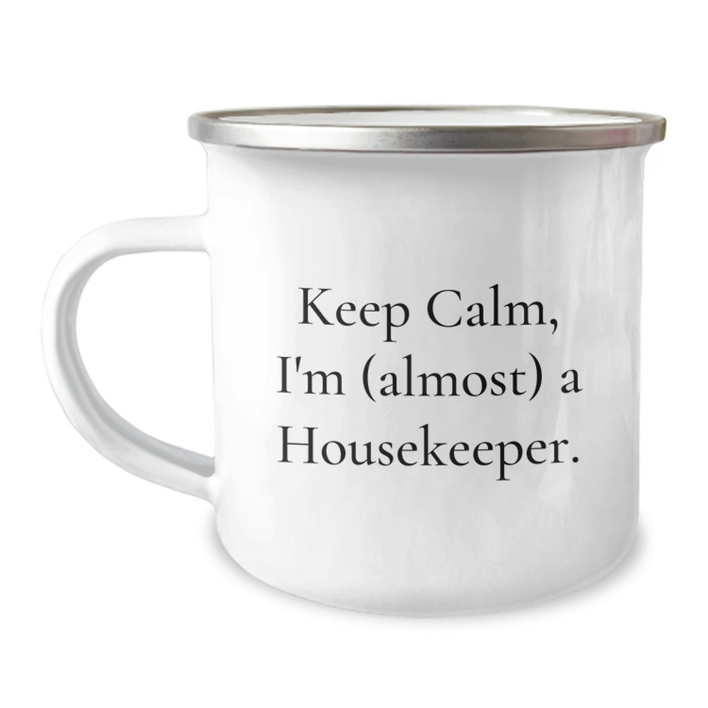 Funny Housekeeper Gifts from Men - Keep Calm, I'm (almost) A Housekeeper. Housekeeper Birthday Unique Gifts - Image 1