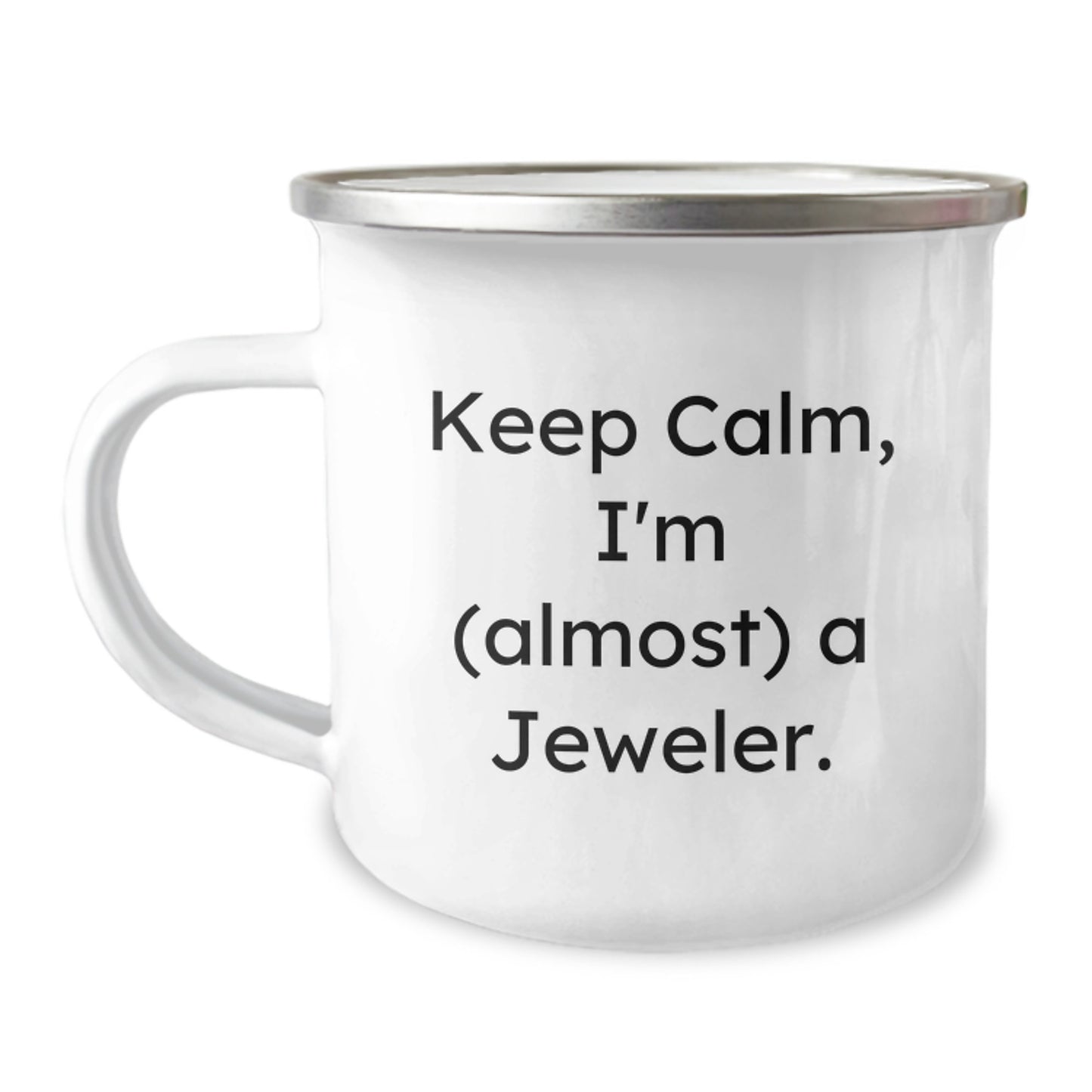 Jeweler Gifts from Friends, Funny Camping Mug for Birthday, 'Keep Calm, I'm (almost) A Jeweler.' - Image 1