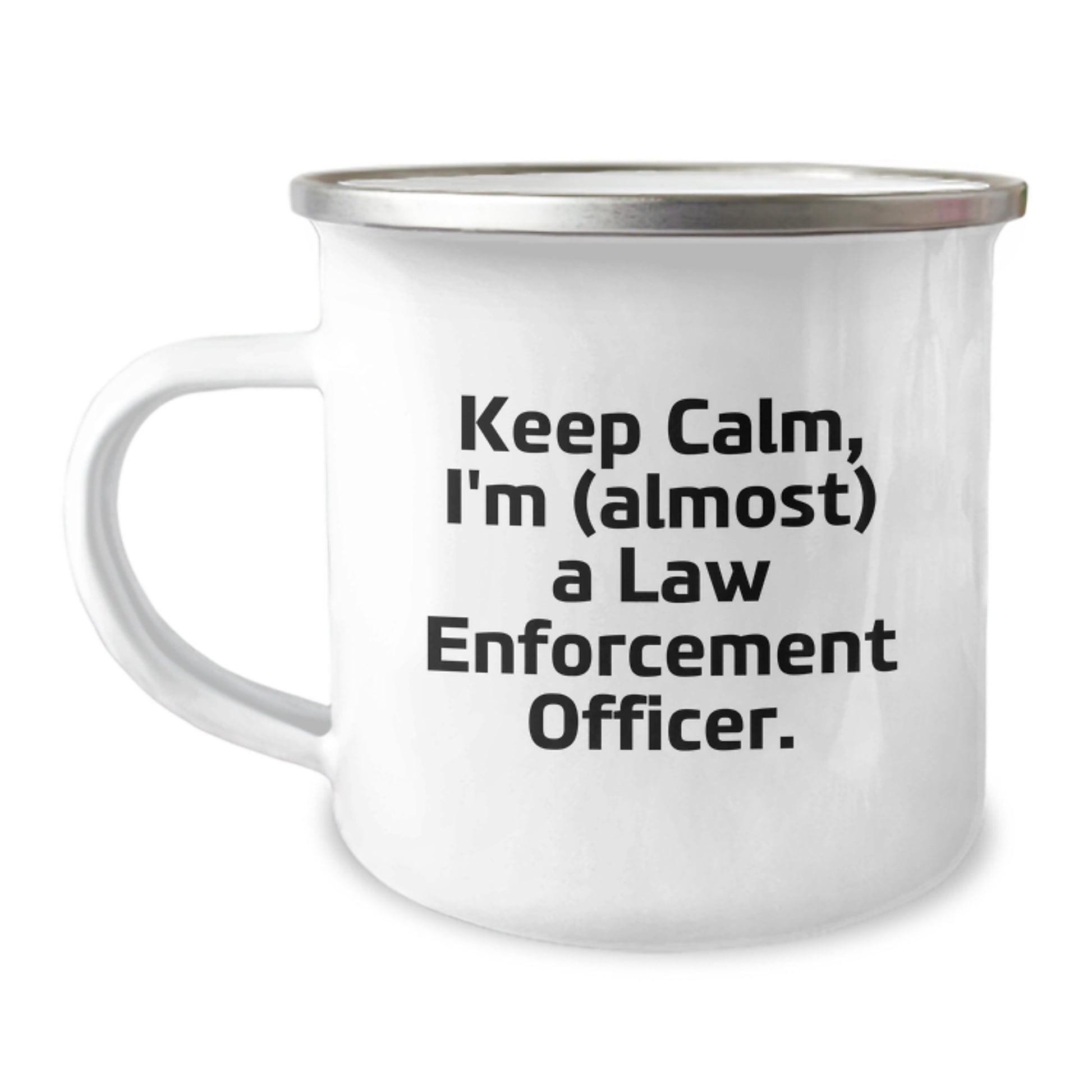 Funny Law Enforcement Officer Gifts for Men, Keep Calm I'm Almost a Law Enforcement Officer Camping Mug - Valentine's Unique Gifts from Friends - Image 1