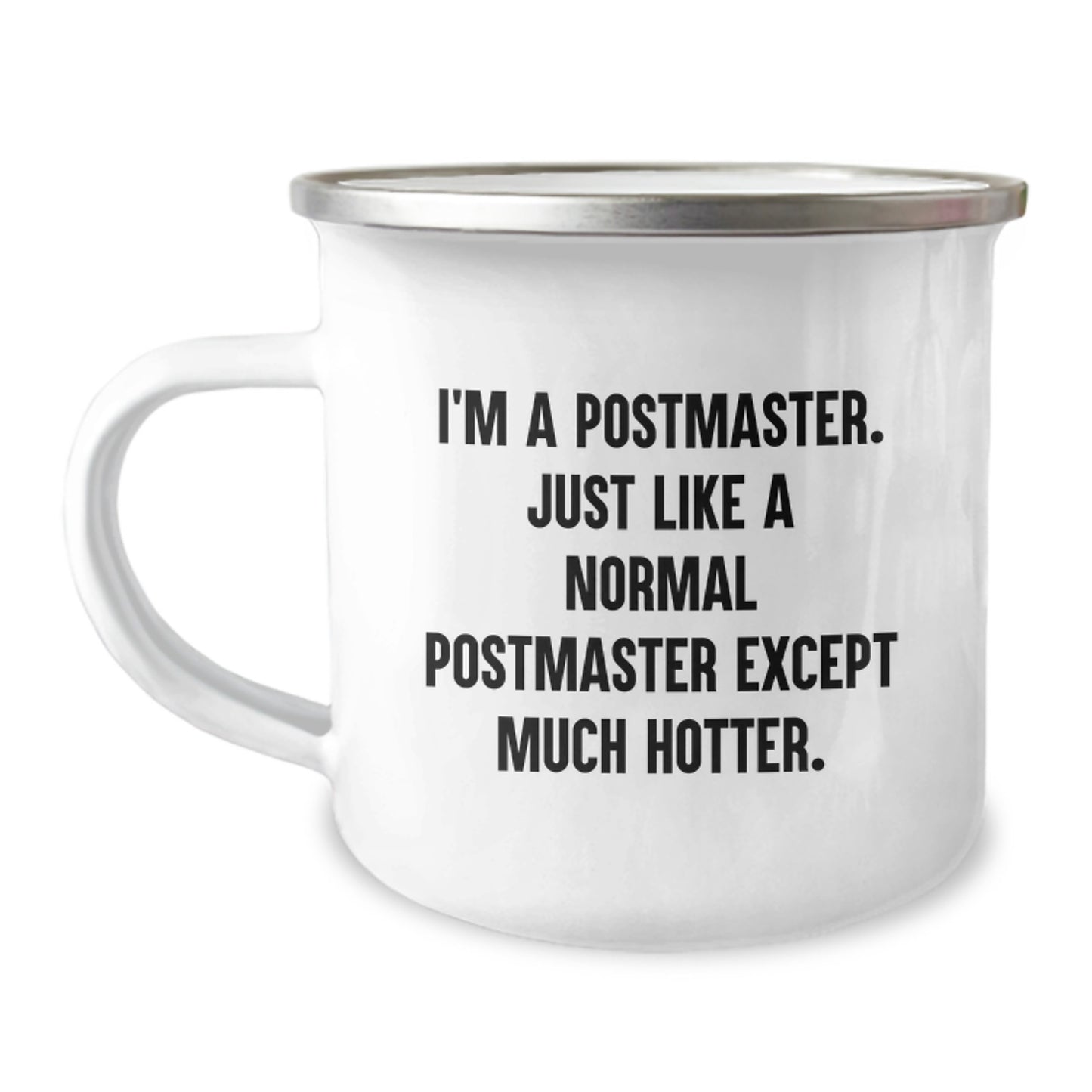 Funny Postmaster Gifts for Men Postmaster Camping Mug I'm A Postmaster Except Much Hotter, Unique Graduation Gifts from Friends to Family - Image 1