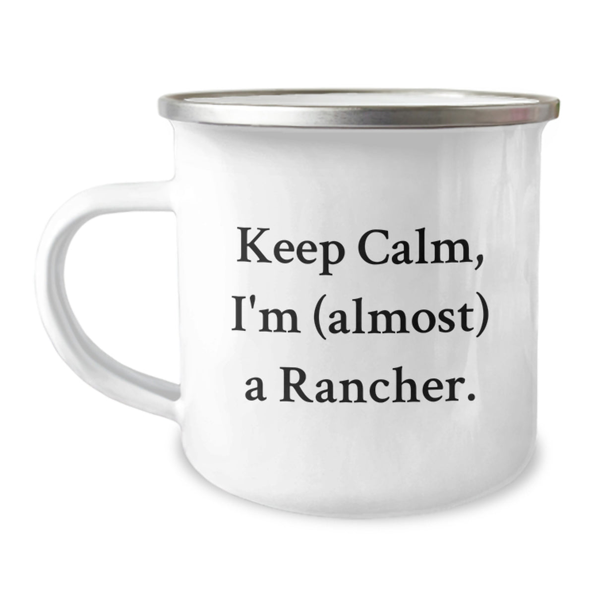 Christmas Gift for Her Keep Calm, I'm (Almost) A Rancher Camping Mug - Image 1