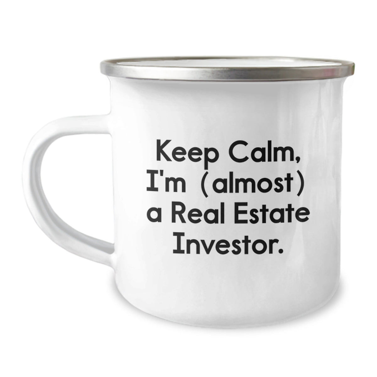 Real Estate Investor Gift for Him Keep Calm Keepsake Camping Mug - Image 1