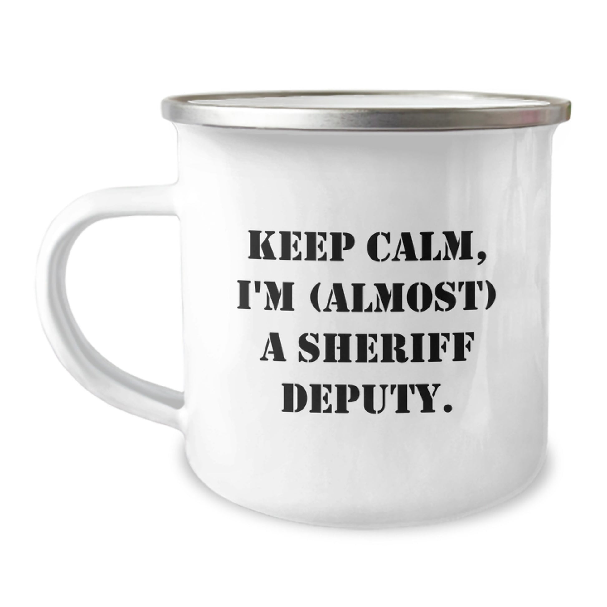 Funny Sheriff Deputy Gifts, 'Keep Calm, I'm (almost) A Sheriff Deputy' Camping Mug for Sheriff Deputy Birthday Unique Gifts from Friends to Family - Image 1