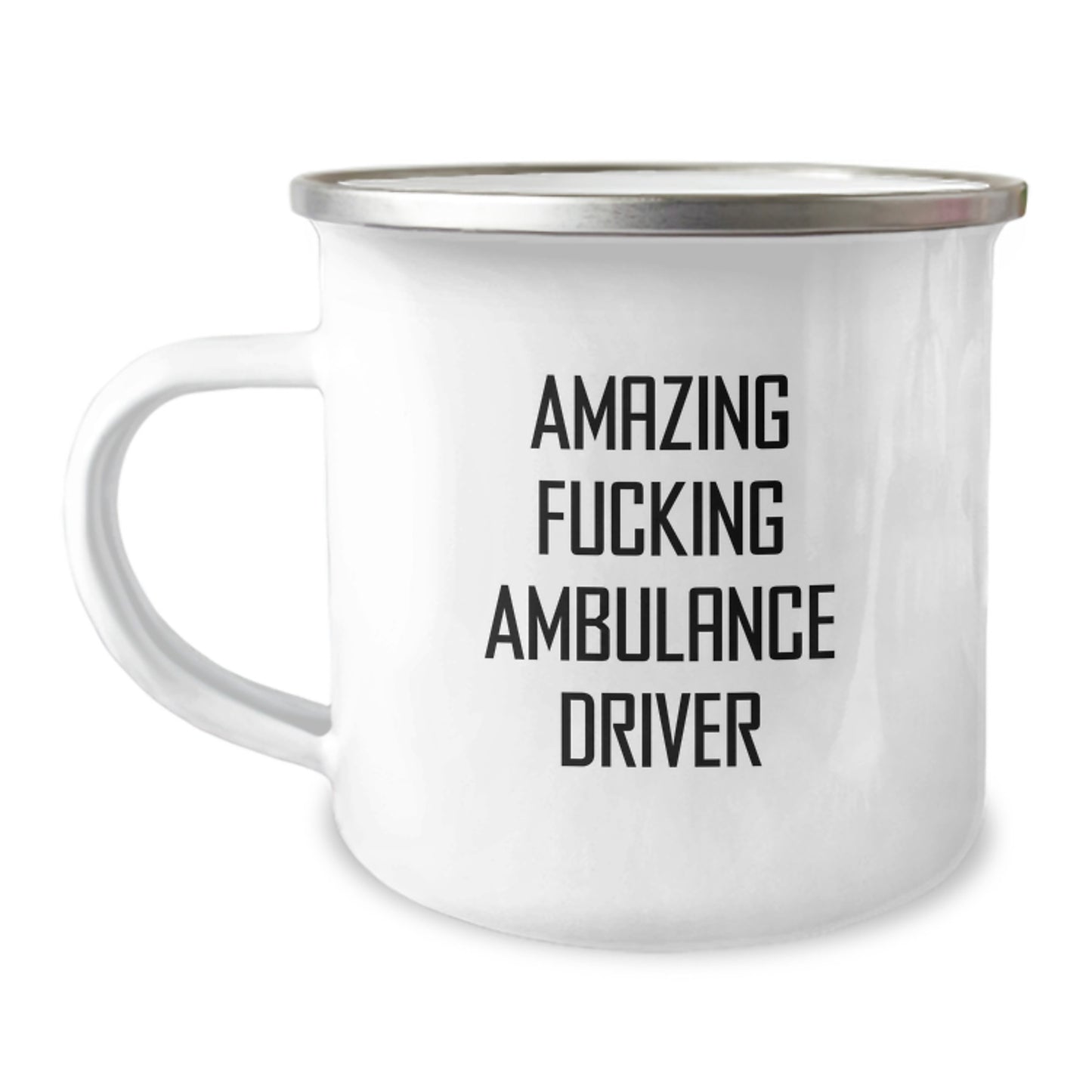 Funny Ambulance Driver Gifts, Birthday Unique Gifts from Friends, Ambulance Driver Camping Mug with 'Amazing F--king Ambulance Driver' Quote - Image 1