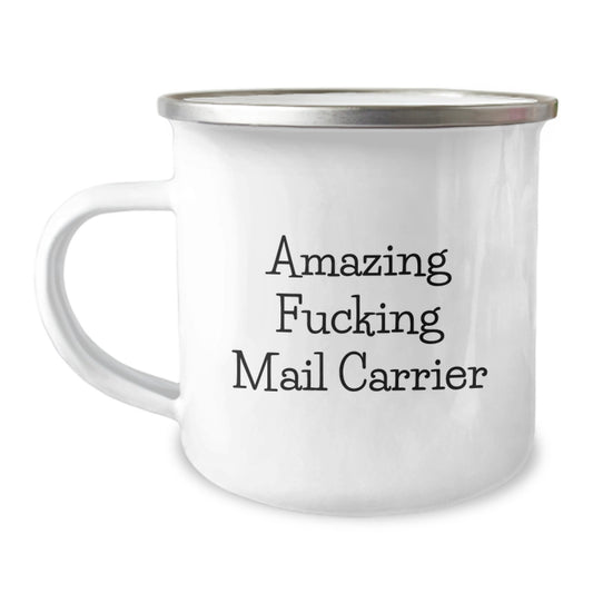 Funny Mail Carrier Gifts for Men - Birthday Unique Gifts from Friends - Amazing F--king Mail Carrier Camping Mug - Image 1