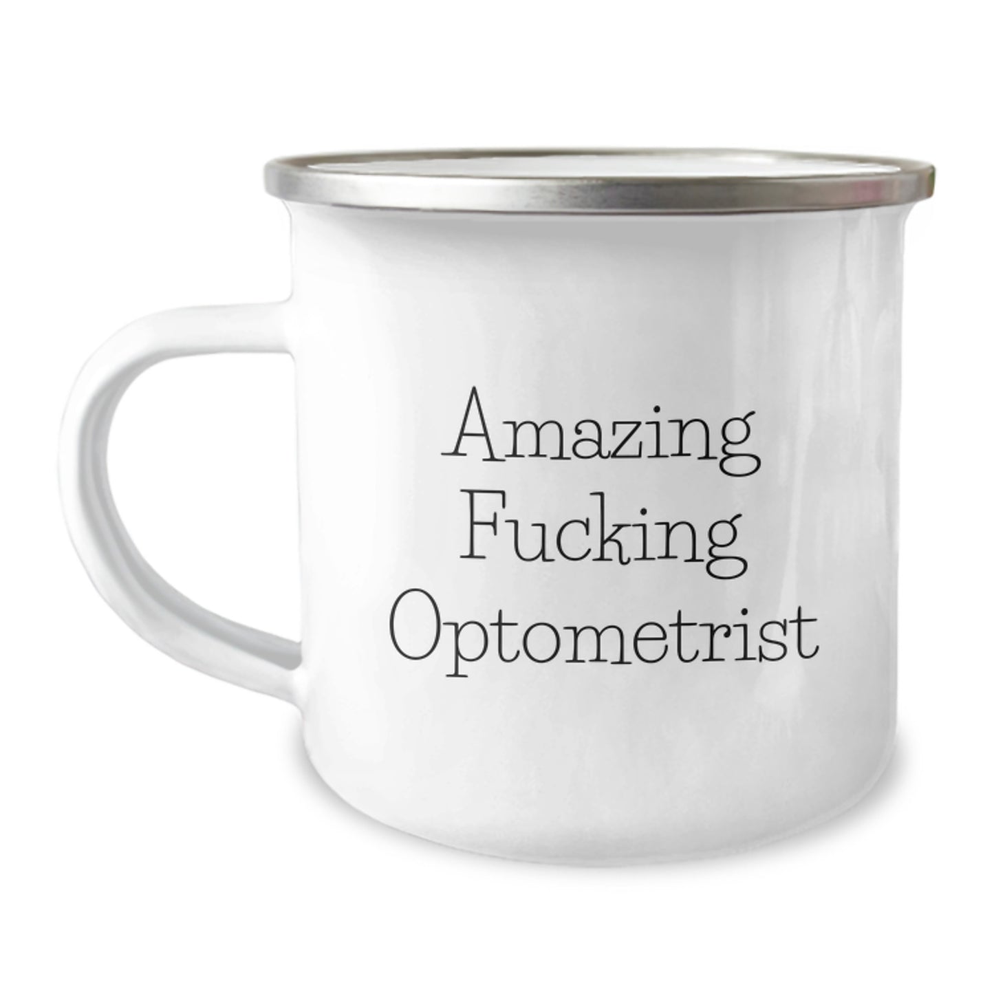 Funny Optometrist Gifts from Family for Birthday - 'Amazing F--king Optometrist' Quote on Camping Mug, 12 oz Stainless Steel with Enamel Finish - Image 1