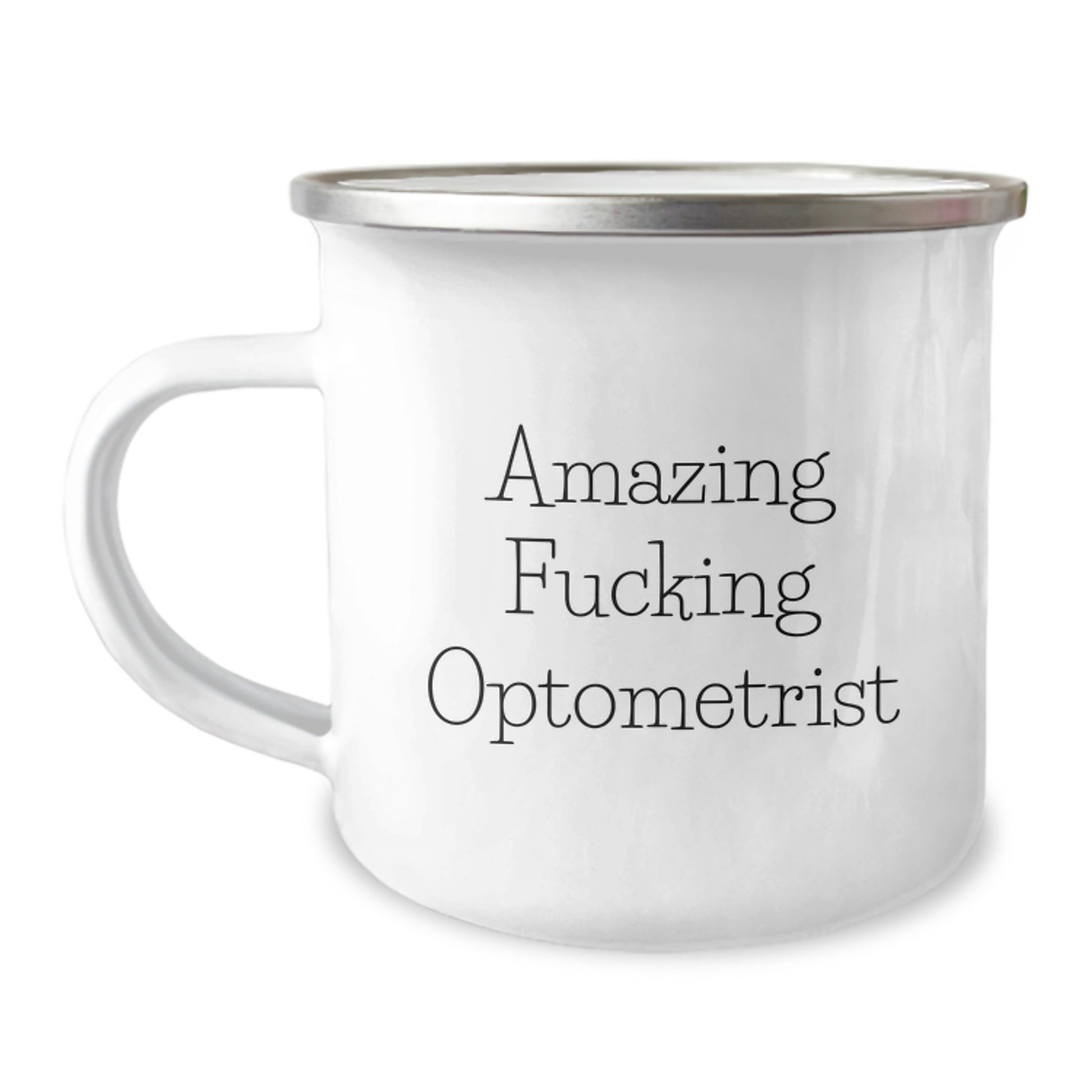 Funny Optometrist Gifts from Family for Birthday - 'Amazing F--king Optometrist' Quote on Camping Mug, 12 oz Stainless Steel with Enamel Finish - Image 1