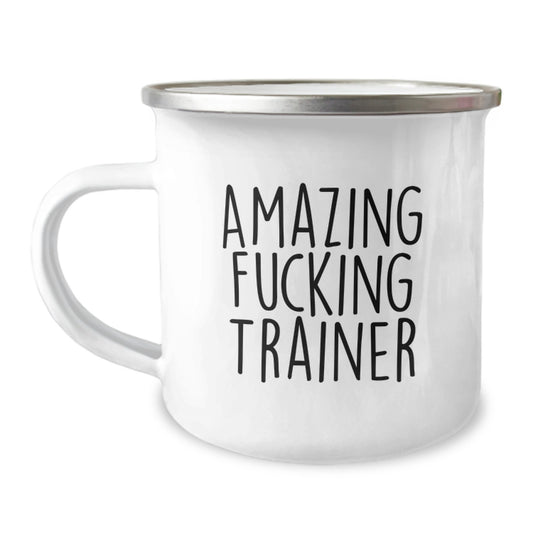 Trainer Gift for Him - Amazing Fucking Trainer Keepsake Camping Mug - Image 1