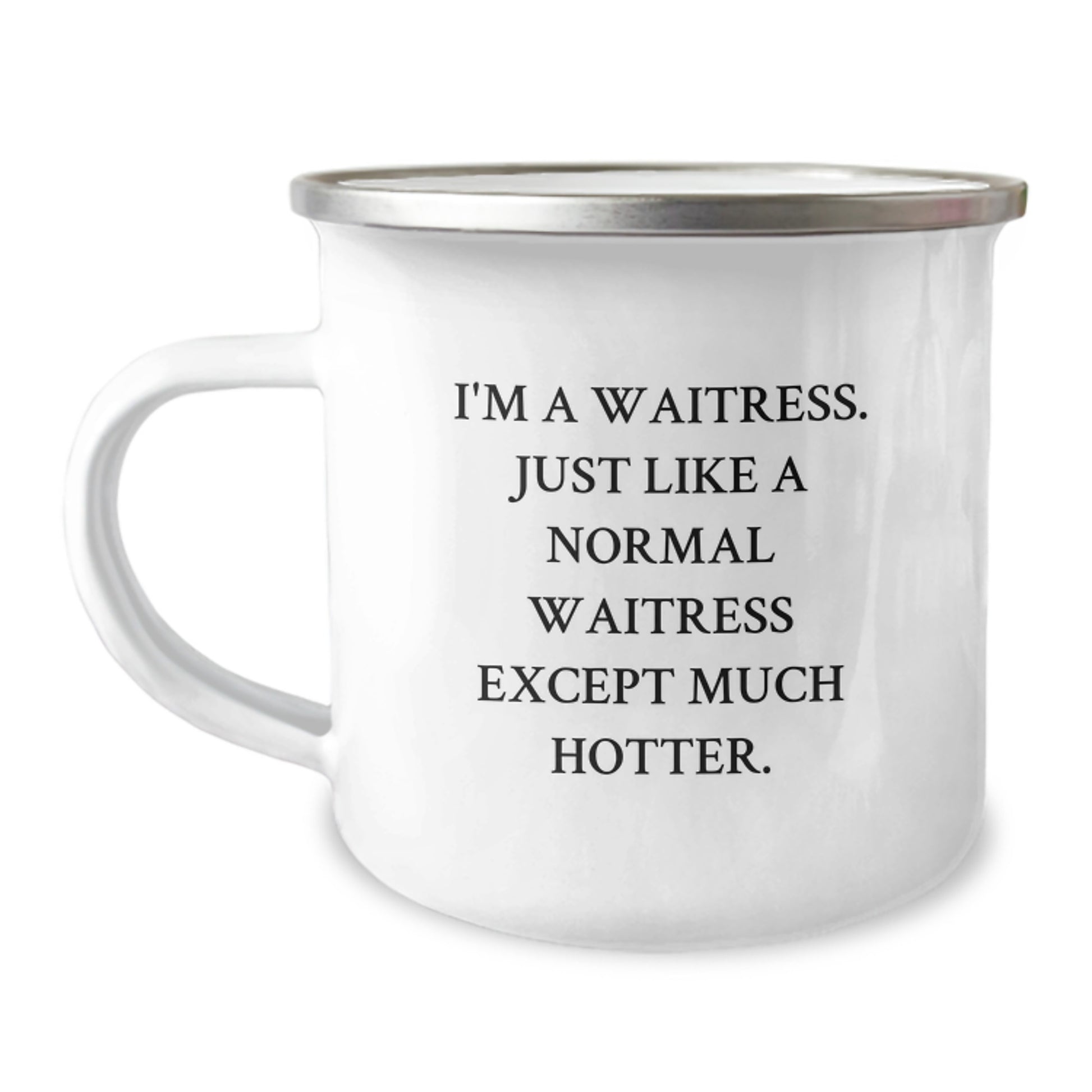 Cute Waitress Funny Gifts from Men to Waitress Valentine's Unique Gifts, Funny Waitress Camping Mug, Hotter than Normal Waitress Quote - Image 1