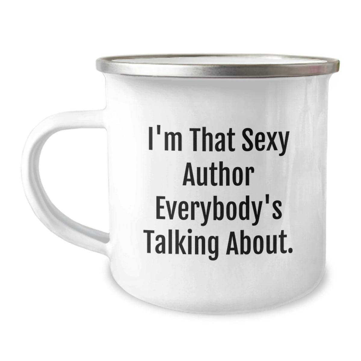 Author Gift for Him - Witty Camping Mug Keepsake - Sexy Quote - Image 1