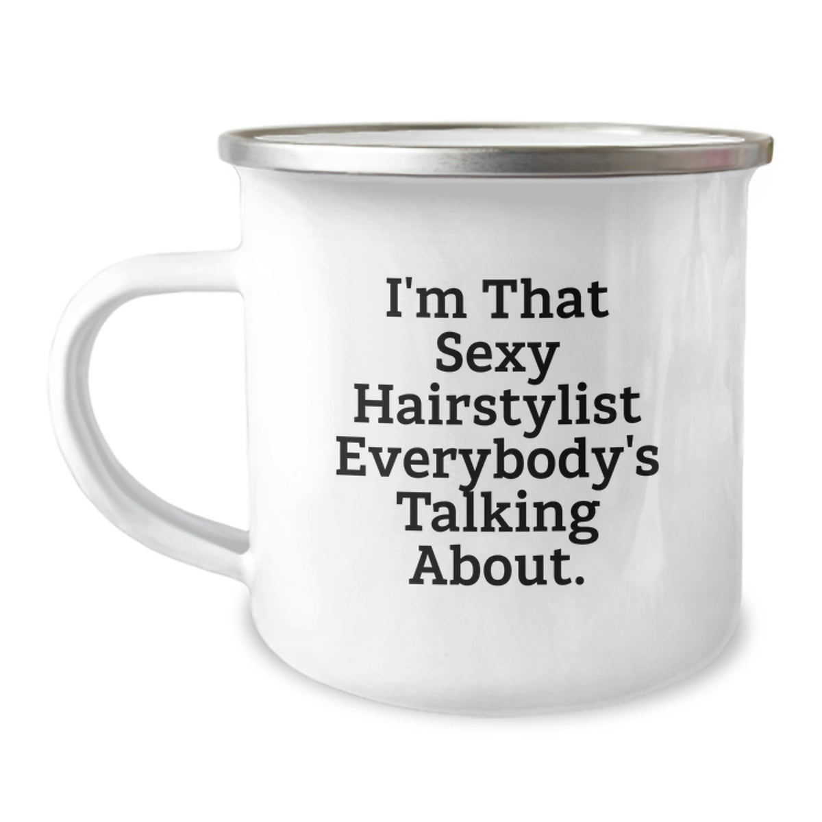 Hairstylist Camping Mug Gift for Him - Sexy Quote Keepsake - Image 1