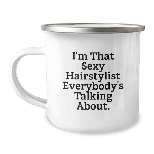 Hairstylist Camping Mug Gift for Him - Sexy Quote Keepsake - Image 1