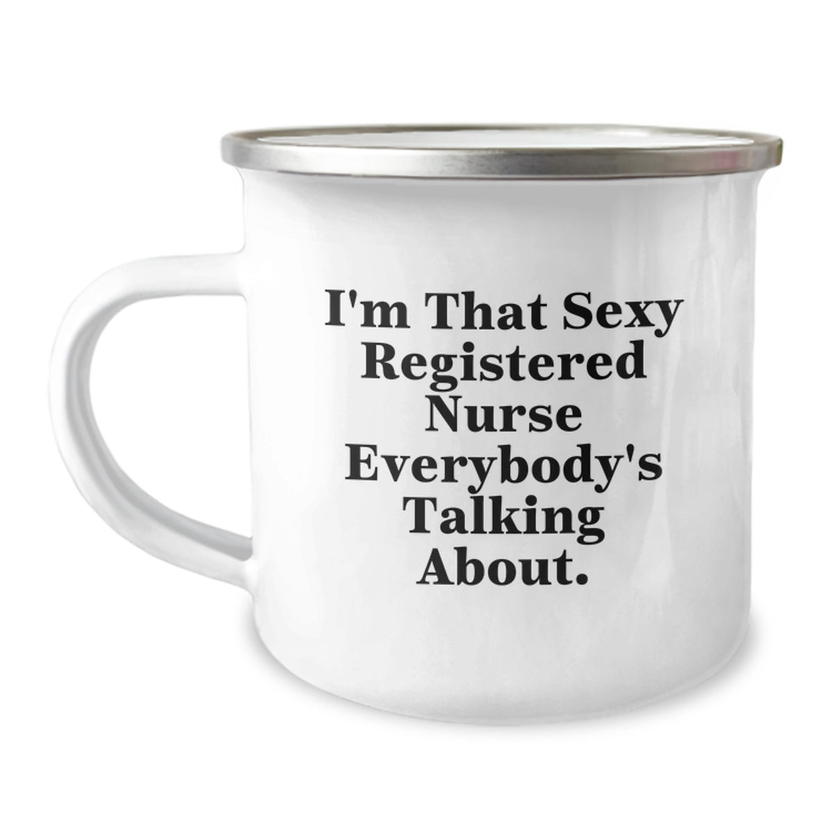 Christmas Gift for Her - Sexy Registered Nurse Quote Camping Mug Present - Image 1