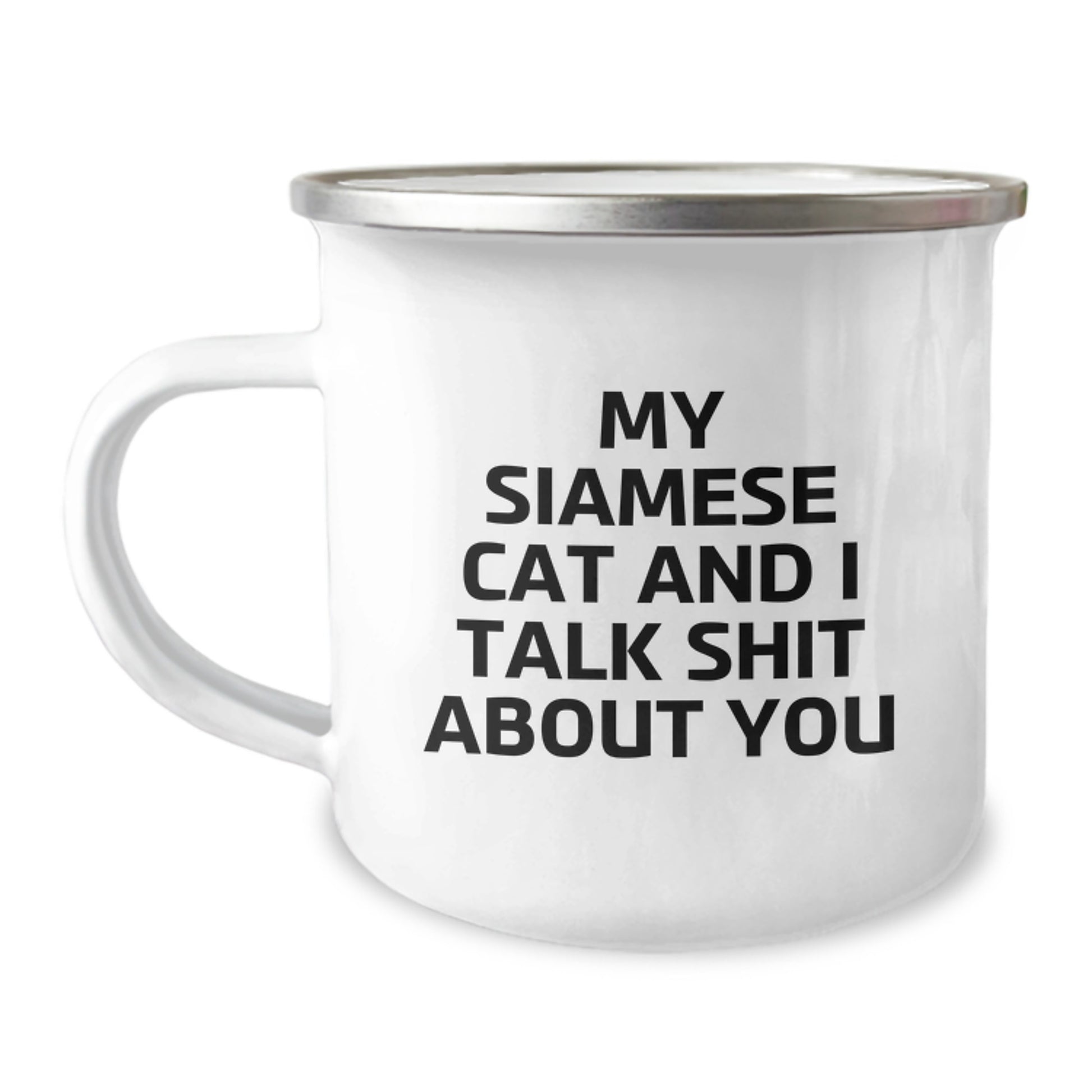 Funny Siamese Cat Gifts from Men - Christmas Unique Mugs for Friends and Family with 'My Siamese Cat And I Talk Shit About You' Quote - Camping Mug for Siamese Cat Lover - Image 1