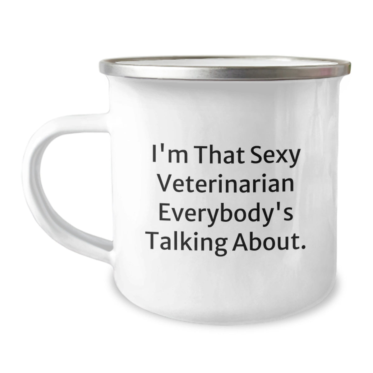 Veterinarian Camping Mug Gift for Him - Sexy Quote Keepsake - Image 1