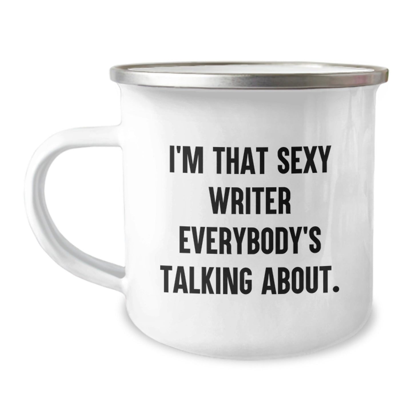 Funny Writer Gifts for Men, I'm That Sexy Writer Everybody's Talking About Camping Mug, Christmas Unique Presents for Writer Friends - Image 1
