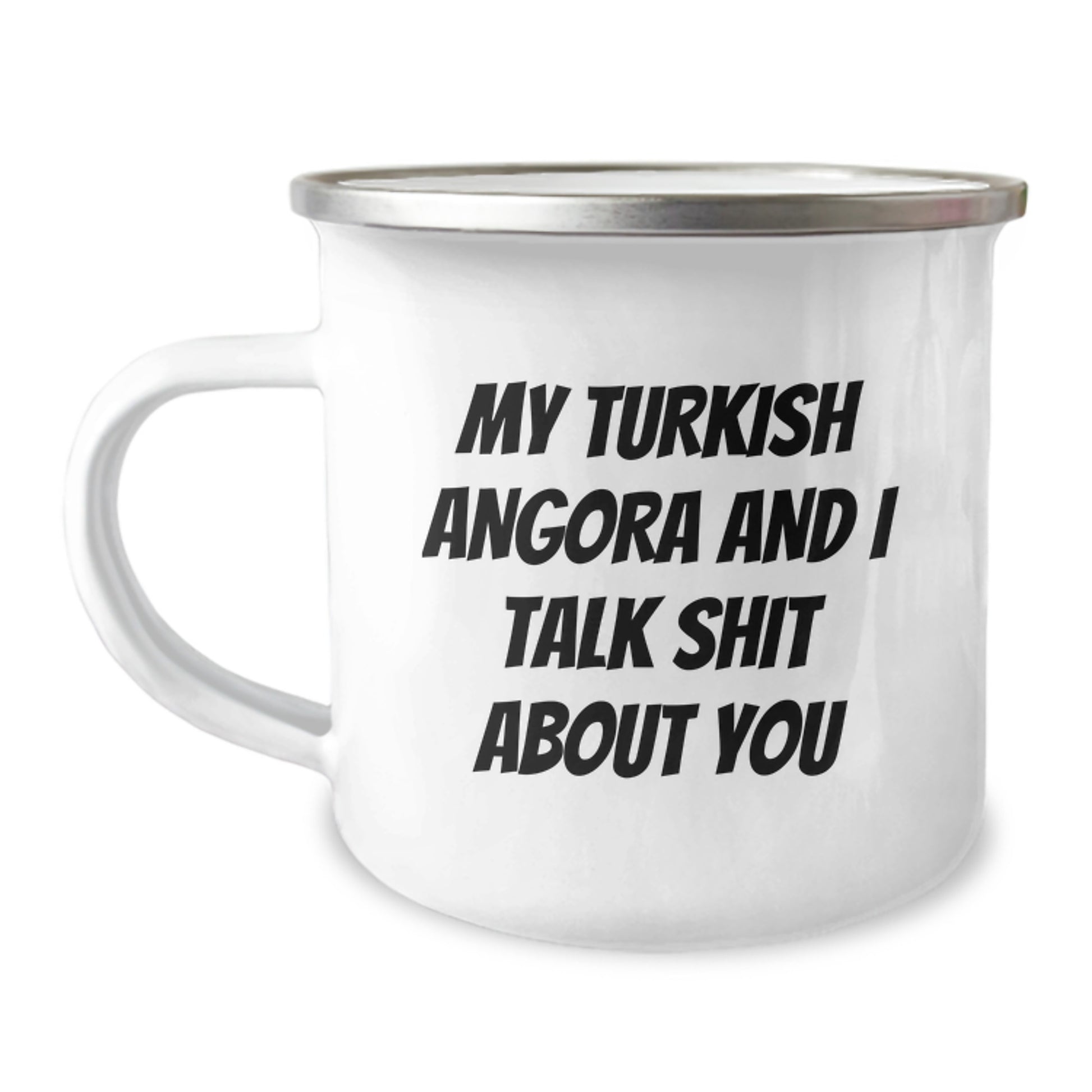 Turkish Angora Cat Lover's Funny Camping Mug, Gifts from Dad to Kids, Unique Father's Day Unique Gifts for Men, My Turkish Angora And I Talk Shit About You Humor - Image 1