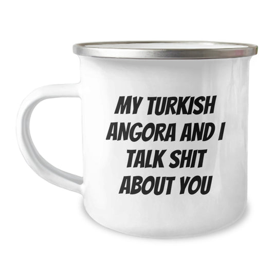 Turkish Angora Cat Lover's Funny Camping Mug, Gifts from Dad to Kids, Unique Father's Day Unique Gifts for Men, My Turkish Angora And I Talk Shit About You Humor - Image 1