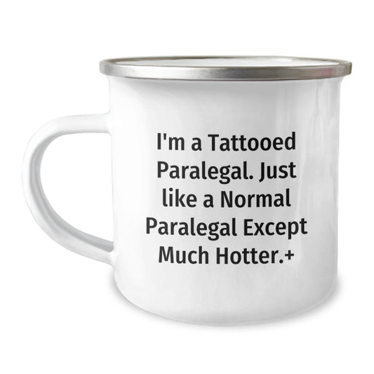 Paralegal Gift For Him Tattooed Keepsake Camping Mug - Confident Quote - Image 1