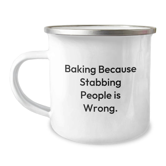 Funny Baking Gifts from Men for Women Christmas Unique Mugs, Baking Because Stabbing People Is Wrong. Camping Mug - Image 1