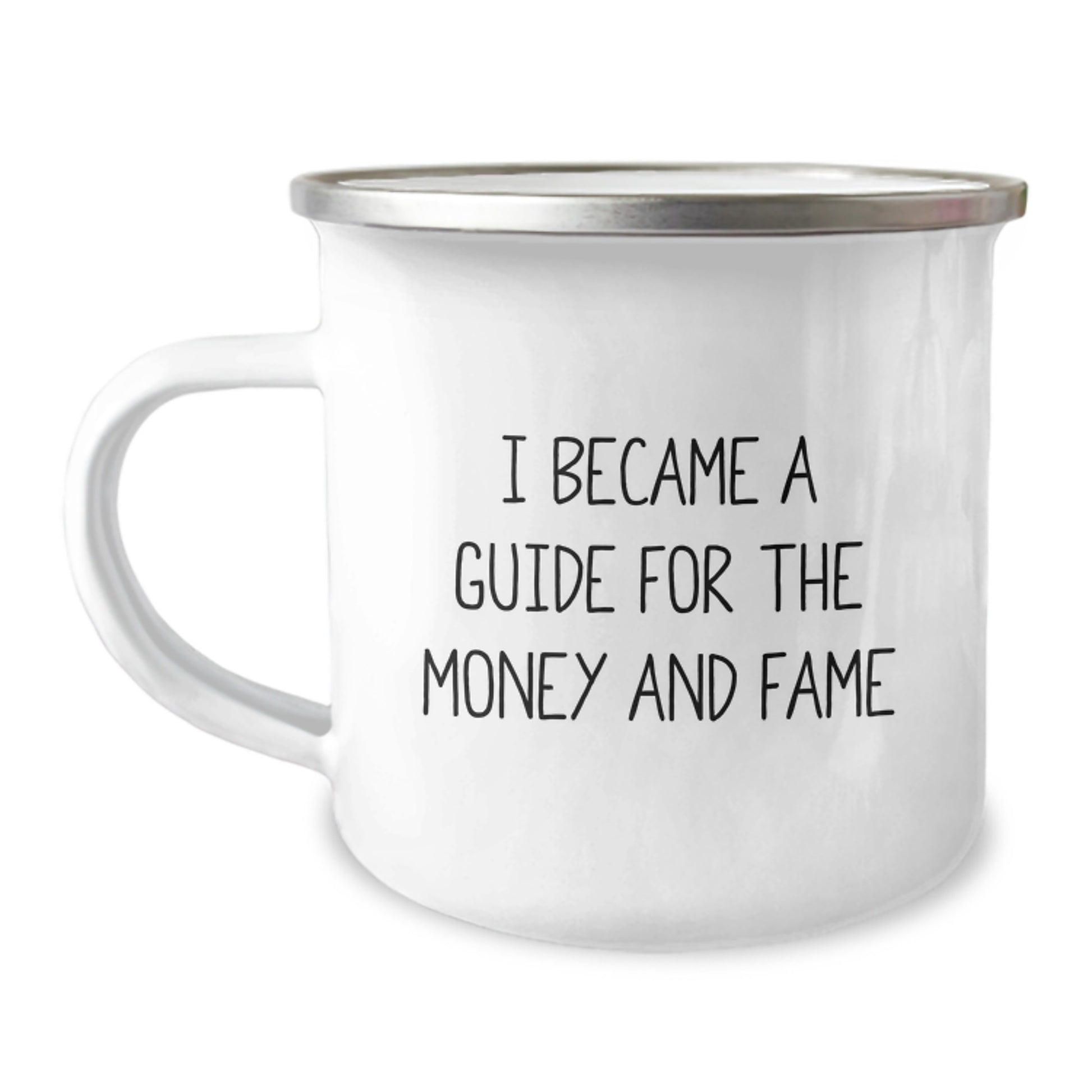 Inspiring Guide Gifts for Him, Funny Camping Mug for Birthday - 'I Became A Guide For The Money And Fame' Quote, Gifts from Friends - Image 1