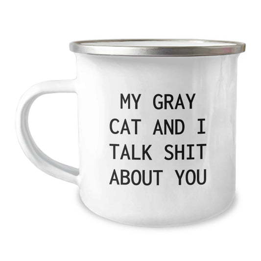 Funny Gray Cat Gifts from Friends for Birthday Unique Gifts, Camping Mug, My Gray Cat And I Talk Shit About You, Ideal Gift Idea - Image 1