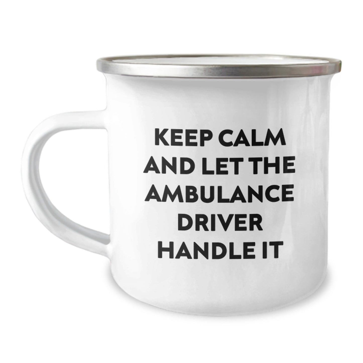Ambulance Driver Gifts from Men to Ambulance Driver - Keep Calm And Let The Ambulance Driver Handle It - Funny Camping Mug for Birthday - Image 1
