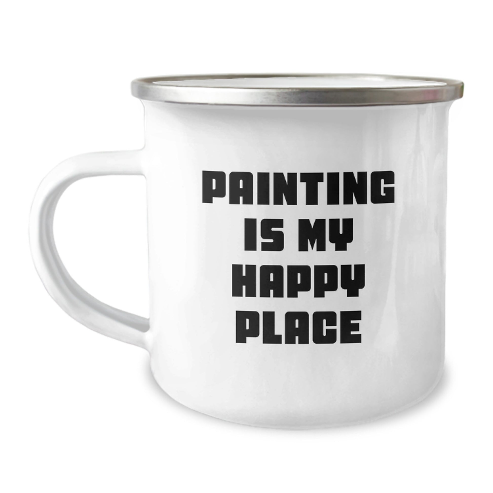 Funny Painting Enthusiast Gifts from Women to Friends - Painting Is My Happy Place 12 oz Camping Mug for Graduation Unique Gifts - Image 1