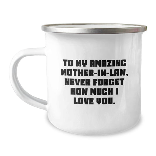 Funny Mom-in-Law Camping Mug Gifts from Family, Unique Christmas Unique Gifts for Mom-in-law, To My Amazing Mom-in-Law, Never Forget How Much I Love You - Image 1