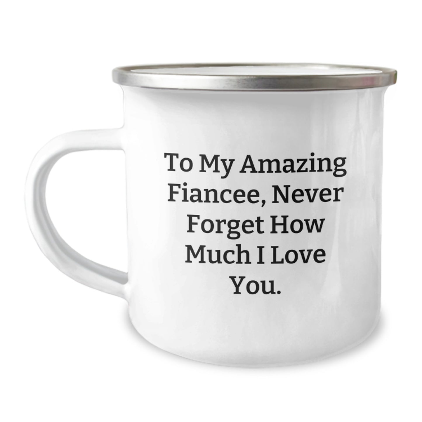 Funny Fiancee Gifts from Men - To My Amazing Fiancee Never Forget How Much I Love You - Christmas Unique Mugs for Fiancee - 12 oz Camping Mug - Image 1