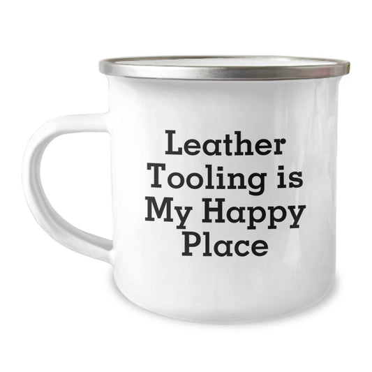 Leather Tooling Enthusiast Gifts from Men to Friends - 'Leather Tooling Is My Happy Place' Valentine's Unique Camping Mug - Image 1