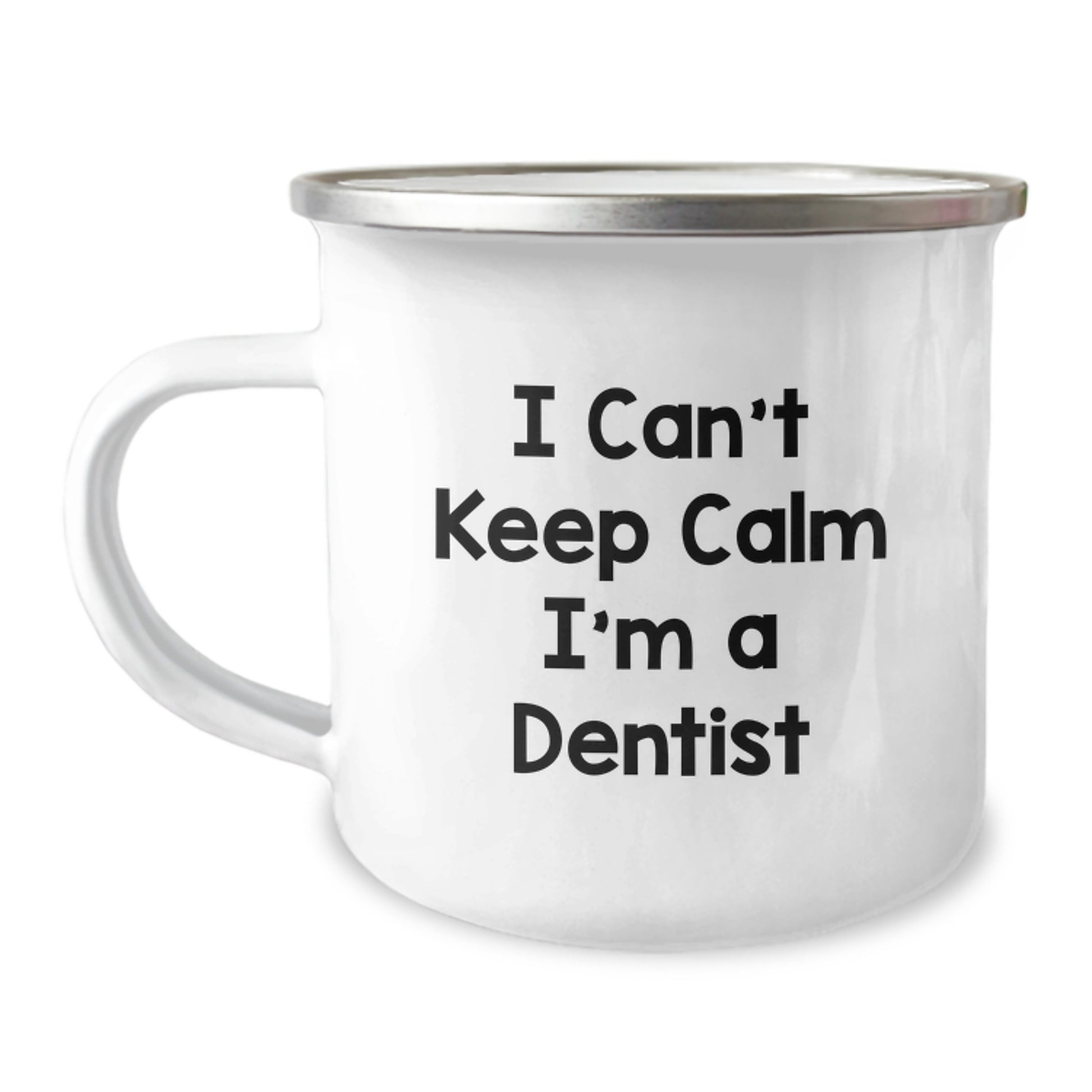 Funny Dentist Gifts for Men, Women, Coworkers, 'I Can't Keep Calm I'm A Dentist' Camping Mug, Unique Christmas Unique Gift Ideas from Friends - Image 1